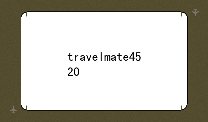 travelmate4520