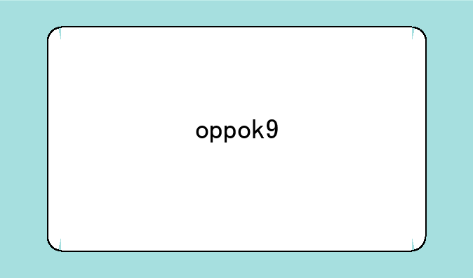 oppok9
