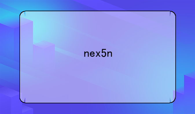 nex5n