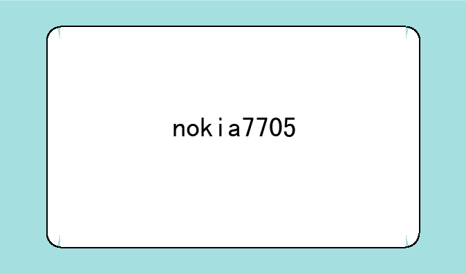 nokia7705